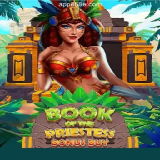 Discover the Magical World of BookOfThePriestess: A Leading Online Slot Game on the 668E.COM Platform
