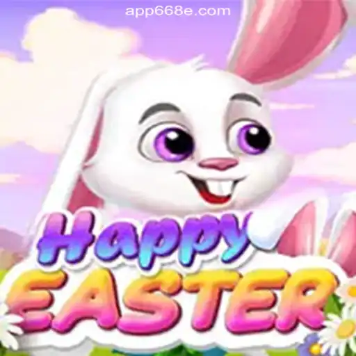 Exploring HappyEaster: A Leading Game on 668E.COM Platform Online Slots Brasil #1