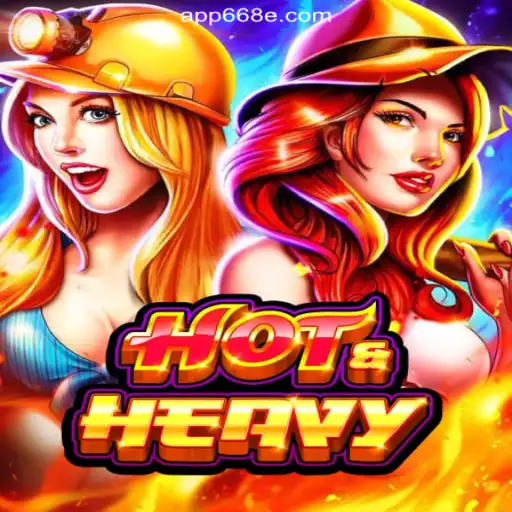 HotHeavy: Dominating Online Slots on 668E.COM Platform