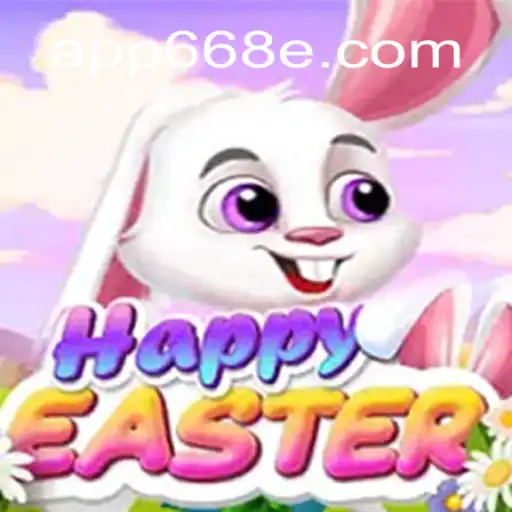 Exploring HappyEaster: A Leading Game on 668E.COM Platform Online Slots Brasil #1
